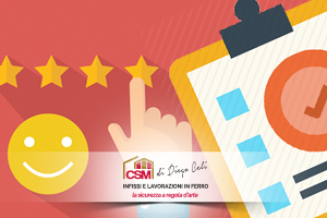 Le recensioni CSM infissi: il miglior strumento per conoscere il nostro lavoro