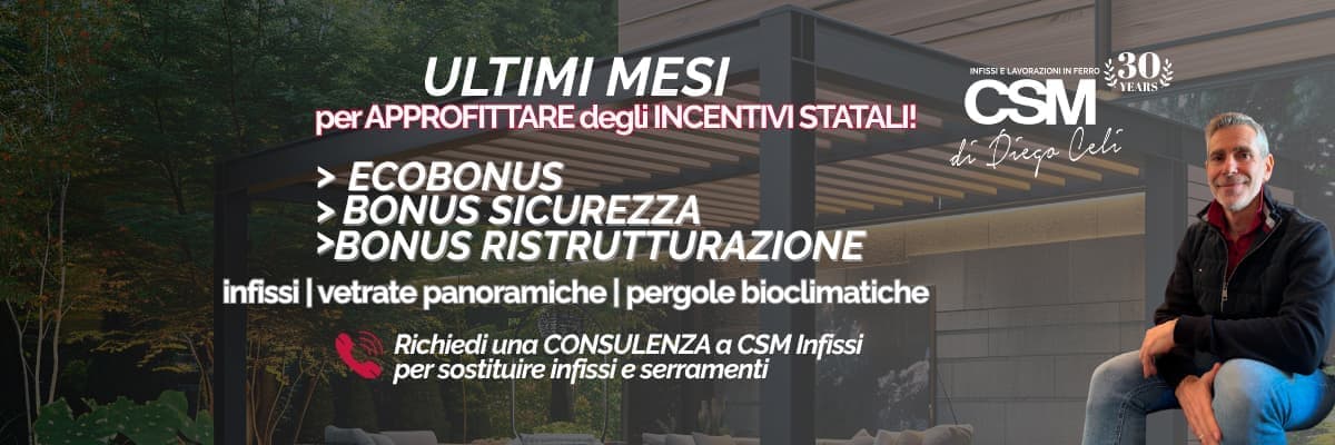 Con CSM Infissi Bonus chiari! Scegli il meglio